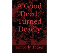 A Good Deed, Turned Deadly