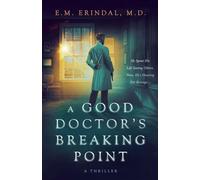 A Good Doctor's Breaking Point