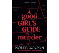 A Good Girl's Guide to Murder: A striking, collectable new edition of the iconic bestselling young adult thriller, new for 2026: Book 1