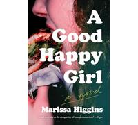 A Good Happy Girl: A Novel