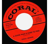 A Good Man Is Hard To Find / It's Siesta Time - Teresa Brewer 7" 45