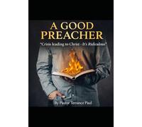 A Good Preacher: “Crisis Leading to Christ- It’s Ridiculous”