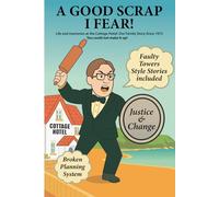 A Good Scrap I Fear!: Life and Memories at The Cottage Hotel: Our Family Story Since 1973 - You could not make it up!