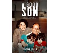 A Good Son: Breaking Cultural and Generational Trauma