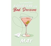 A Good Year For Bad Decisions: MAY