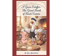 A-GOOSE ESTOFFIER: The Great Honk of Haute Cuisine