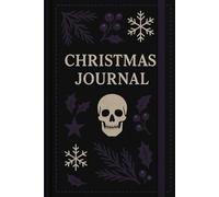 A Gothic Christmas Journal: A Holiday Companion for the Beautiful Unusual