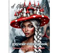 a Gothic fairytale: An Adult Coloring Book of Dreamy Gothic Portraits with a Fairytale Twist