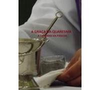 A Graça Da Quaresma (ebook)