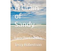 A Grain of Sandy: Large Print Edition