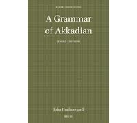 A Grammar of Akkadian: 45 (Harvard Semitic Studies, 45)
