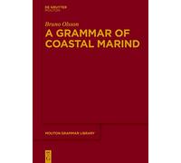 A Grammar of Coastal Marind: 87 (Mouton Grammar Library [MGL], 87)