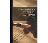 A Grammar of the Hindi Language