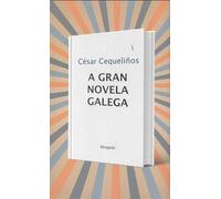 A Gran Novela Galega