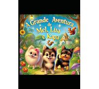 A Grande Aventura da Mel, Lua e Kapa