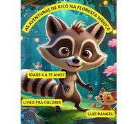 A Grande Aventura de Kico na Floresta Encantada: Volume 2