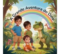 A Grande Aventura do Dino (The Big Dino Adventure Series)