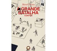 A grande batalha: Contos