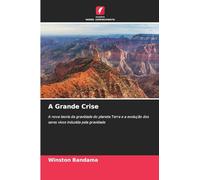 A Grande Crise