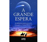 A Grande Espera (Em Portuguese do Brasil)
