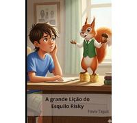 A grande Lição do Esquilo Risky