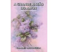 A Grande Razão Do Amor (ebook)