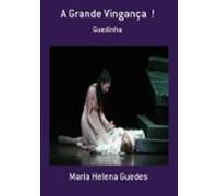 A Grande Vingança ! (ebook)