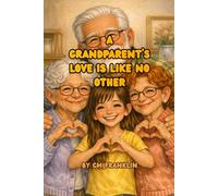 A Grandparent's love is like no other (CM Franklin's Holiday collection)