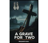 A Grave for Two: Digging Up the Wrong Truth