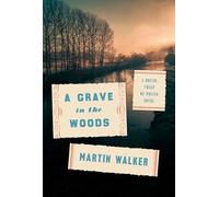 A Grave in the Woods: A Bruno, Chief of Police Novel