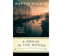 A Grave in the Woods: A Bruno, Chief of Police Novel