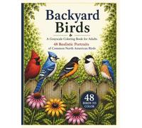 A Grayscale Coloring Book for Adults: 48 Realistic Portraits of Common North American Birds