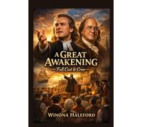 A GREAT AWAKENING: FULL CAST & CREW: “A Great Awakening: The Story of George Whitefield and the Birth of American Revival”