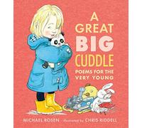 A Great Big Cuddle: Poems for the Very Young