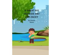 A Great Big Outside Day for Zacky