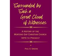 A Great Cloud of Witnesses: The History of the Mortons Gap Christian Church