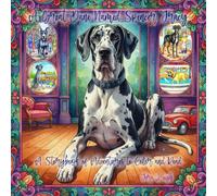 A Great Dane Named Spencer Tracy: A Story Book of Adventures to Color & Read (Adult Coloring books by Tera)