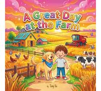 A Great Day At The Farm