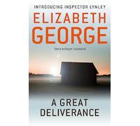 A Great Deliverance: The First Page-Turning Mystery Featuring Thomas Lynley, now appearing on BBC1 and iPlayer: 1 (Inspector Lynley)