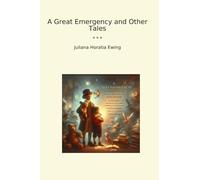 A Great Emergency and Other Tales (Classic Books)