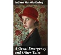 A Great Emergency And Other Tales (ebook)