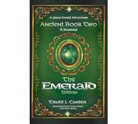 A Great Forest Adventure Ancient Book Two: A Journal - The Emerald Edition