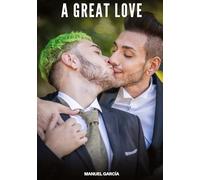 A Great Love: Gay Erotic Stories of Extreme Sex for Mature Men