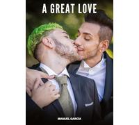 A Great Love: Gay Erotic Stories of Extreme Sex for Mature Men