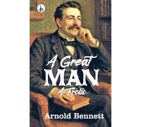 A GREAT MAN : A FROLIC