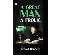 A Great Man A Frolic (Edition1st)