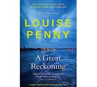 A Great Reckoning: thrilling and page-turning crime fiction from the author of the bestselling Inspector Gamache novels: 12