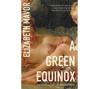 A Green Equinox: A witty, dazzling rediscovered classic (Virago Modern Classics)