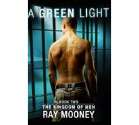 A Green Light - Book Two - The Kingdom of Men: Crime thriller in maximum security prison