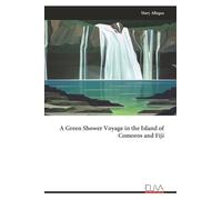 A Green Shower Voyage in the Island of Comoros and Fiji